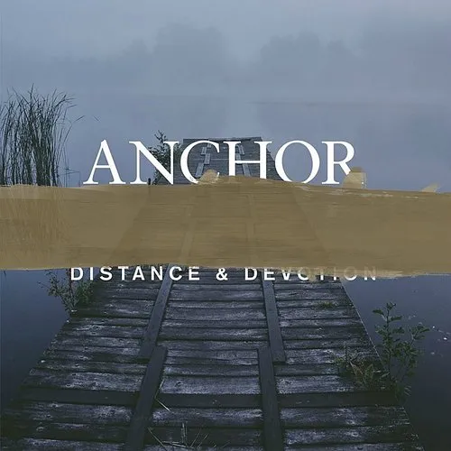 Distance & Devotion