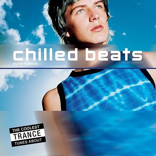 Chilled Beats: A Collection Oftrance Tracks / Various