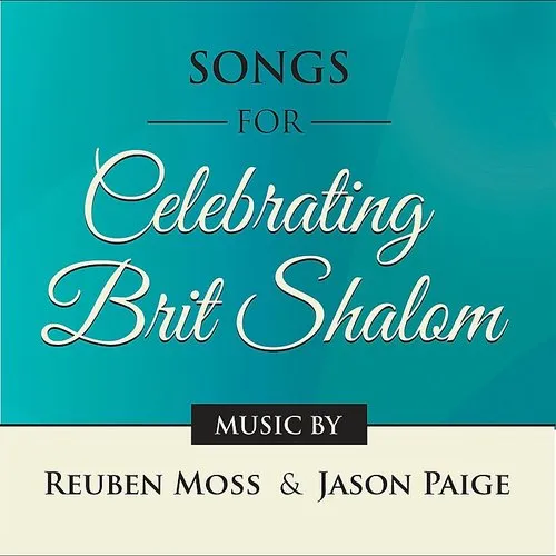 Reuben Moss - Songs For Celebrating Brit Shalom