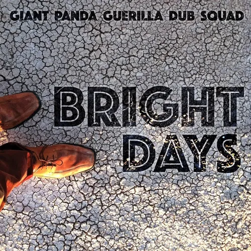 Giant Panda Guerilla Dub Squad - Bright Days vinyl record cover