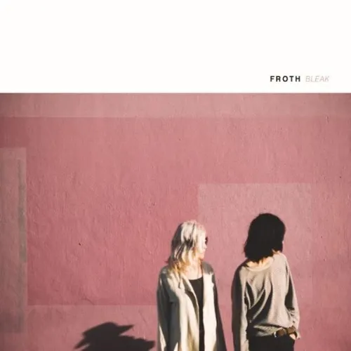 Froth - Bleak vinyl record cover