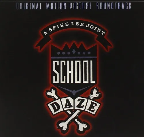 School Daze [Movie] - School Daze [Soundtrack]