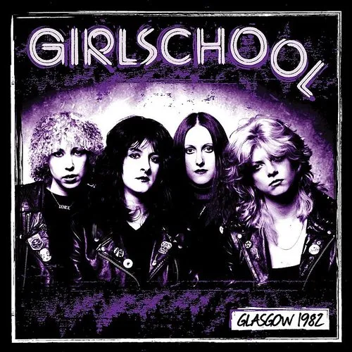 Girlschool - Glasgow 1982 vinyl record cover
