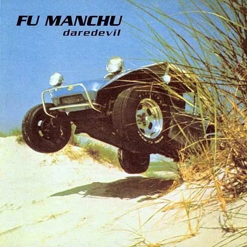 Fu Manchu - Daredevil [Digipak]