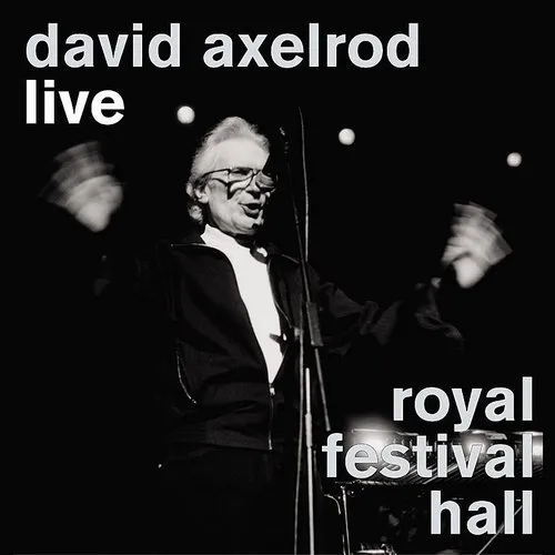 David Axelrod - Live At The Royal Festival Hall