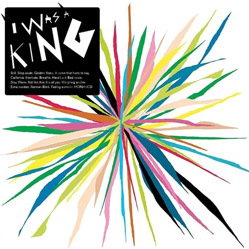 I Was A King - I Was a King