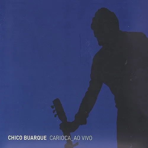 Chico Buarque - Carioca Ao Vivo vinyl record cover