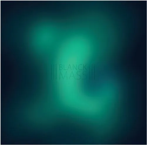 Blanck Mass - Blanck Mass [Import]