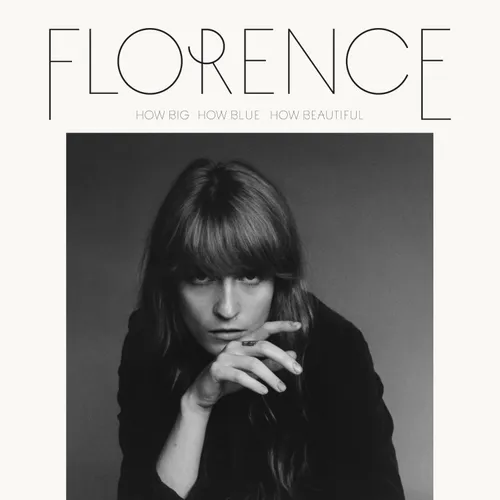 Florence + The Machine  - How Big How Blue How Beautiful (Tg) (Bonus Tracks)