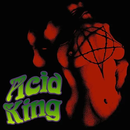 Acid King - Down With The Crown