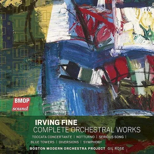 Irving Fine: Complete Orchestral Works