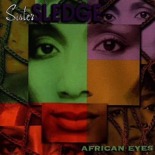 Sister Sledge - African Eyes