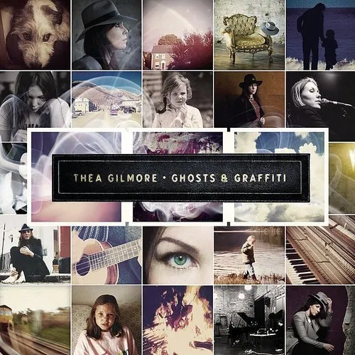 Thea Gilmore - Ghosts &amp; Graffiti