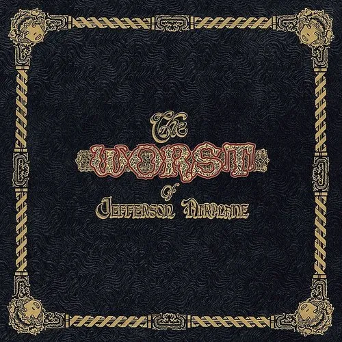 Jefferson Airplane - The Worst Of Jefferson Airplane [180G Remastered LP]