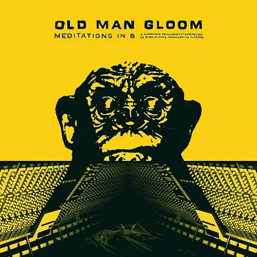 Old Man Gloom - Meditations In B