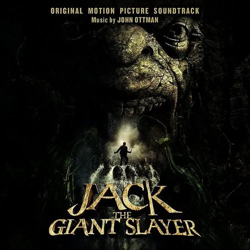 John Ottman - Jack The Giant Slayer: Original Motion Picture Soundtrack