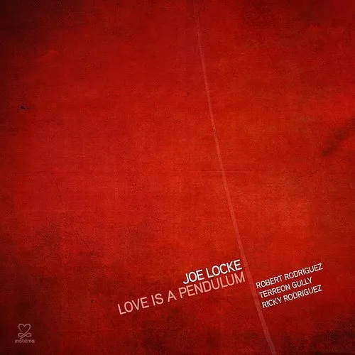 Joe Locke - Love Is a Pendulum vinyl record cover