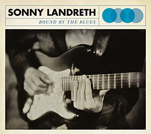 Sonny Landreth - Bound By the Blues vinyl record cover