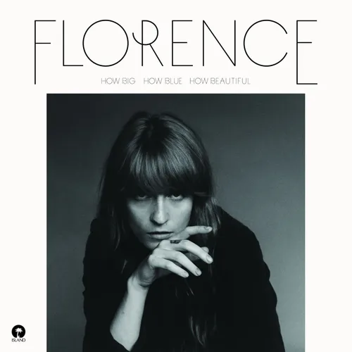 Florence + The Machine  - How Big, How Blue, How Beautiful [Import]