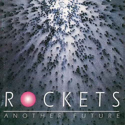 Rockets - Another Future (Blue) [Colored Vinyl] (Ita)
