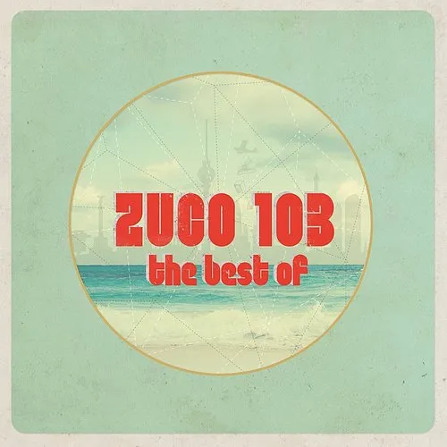 Zuco 103 - Best Of (Hol)