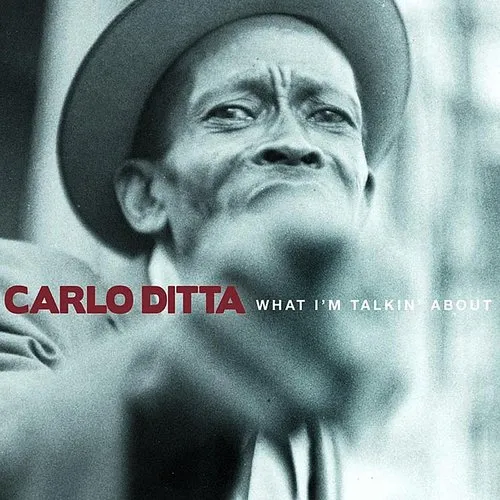 Carlo Ditta - What I'm Talkin' About [Clear Vinyl]