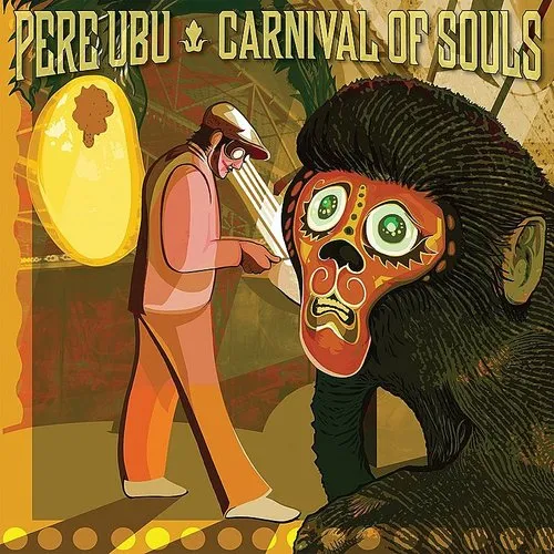 Pere Ubu - Carnival of Souls vinyl record cover