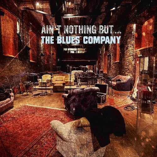 Ain't Nothin' But-The Blues Company