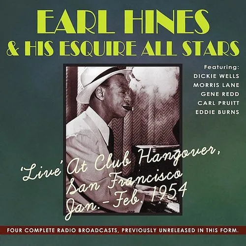 Earl Hines & Hisesquire All Stars
