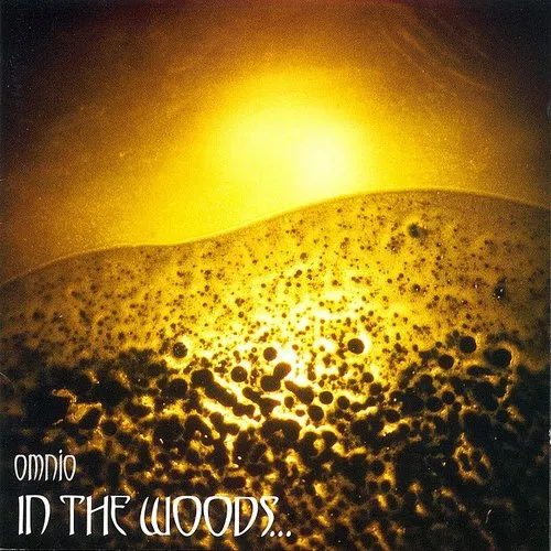 In the Woods... - Omnio (Bonus Tracks) [Limited Edition]