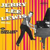 Jerry Lee Lewis + Jerry Lee's Greatest