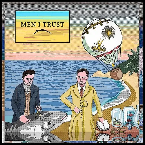 Men I Trust - Men I Trust (Pict) (Can)