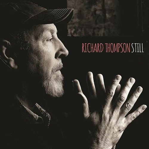 Richard Thompson - Still (Bonus Cd) [Deluxe]