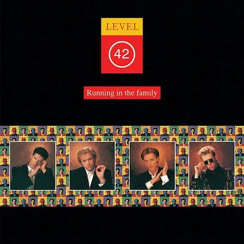 Level 42 - Running in the Family