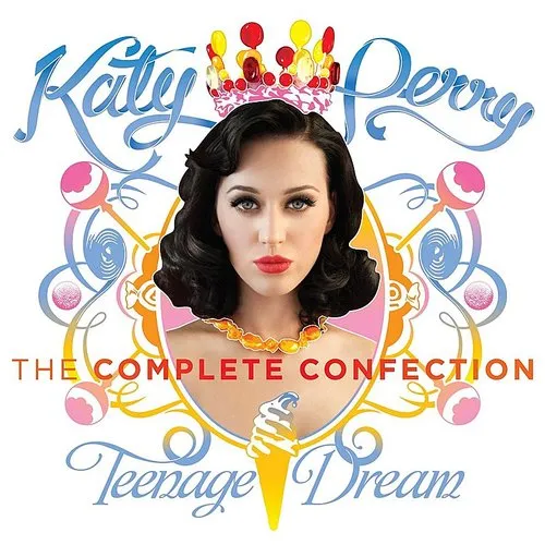 Katy Perry - Teenage Dream: the Complete Confection