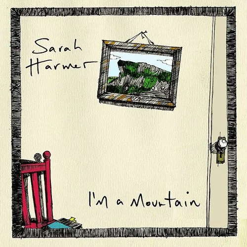 Sarah Harmer - I'm A Mountain vinyl record cover