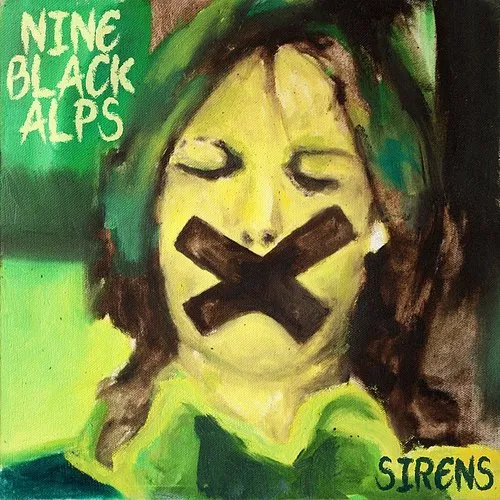 Nine Black Alps - Sirens [Import]