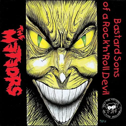 The Meteors - Bastard Sons Of A Rock 'n' Roll Devil