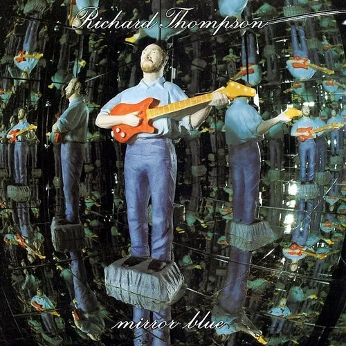Richard Thompson - Mirror Blue [Import]