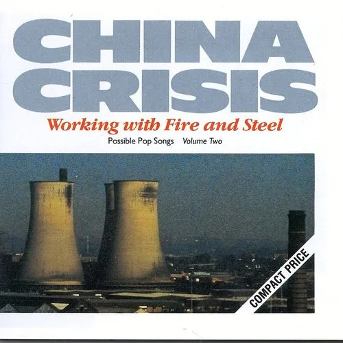 China Crisis - Working With Fire & Steel vinyl record cover