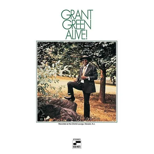 Grant Green - Alive! [Bonus Tracks] [Remaster]