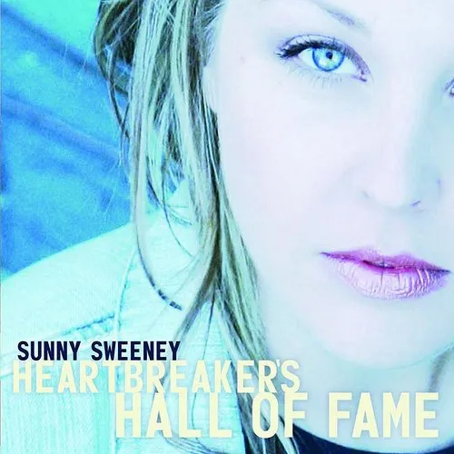 Sunny Sweeney - Heartbreaker's Hall Of Fame
