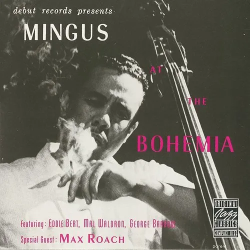 Charles Mingus - At The Bohemia (Bonus Track) vinyl record cover
