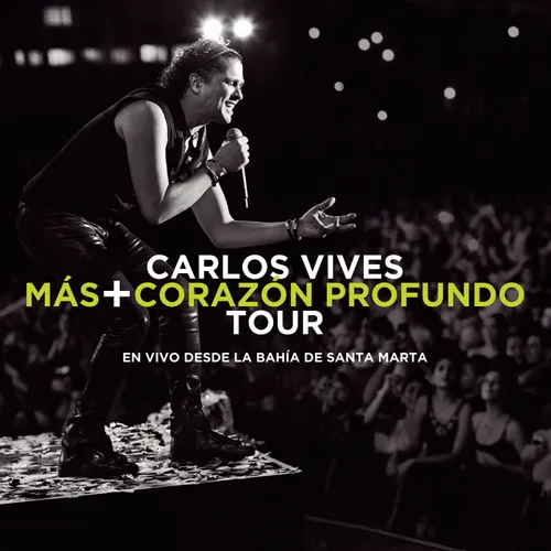 Más + Corazón Profundo Tour: En Vivo Desde La Bahía De Santa Marta