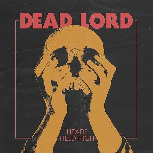 Dead Lord - Heads Held High vinyl record cover