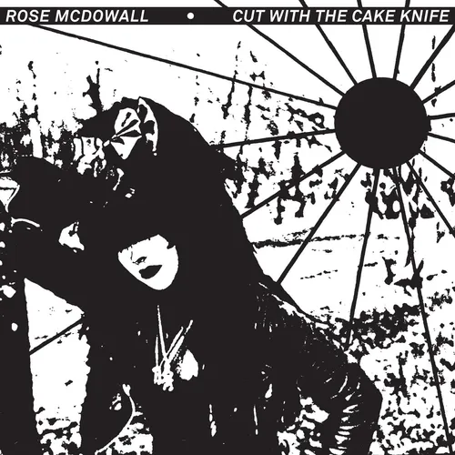 Rose Mcdowall - Cut With The Cake Knife (Uk)