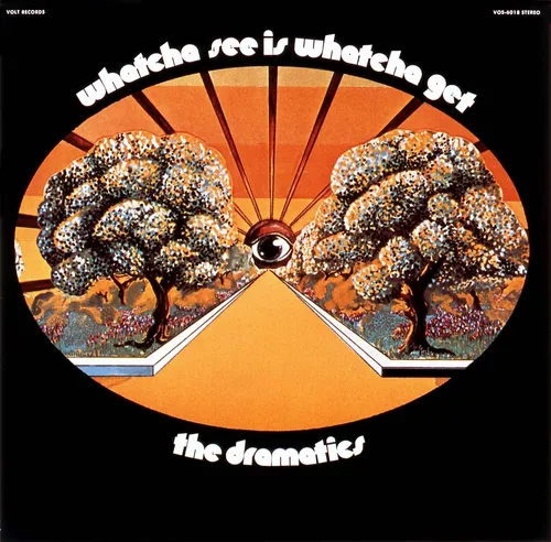 The Dramatics - Whatcha See Is Whatcha Get [Import]