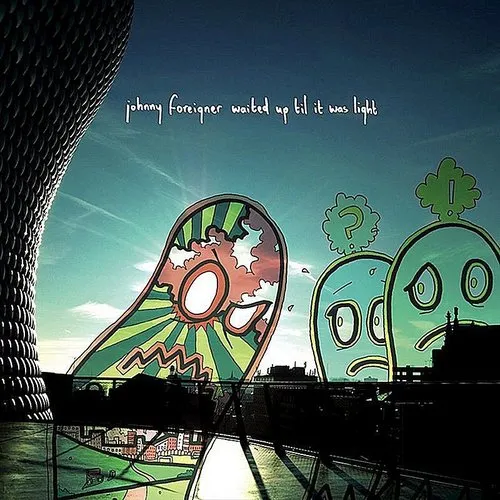 Johnny Foreigner - Waited Up Til It Was Light