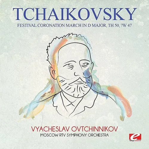 Tchaikovsky: Festival Coronation March in D Major, TH 50, CW 47