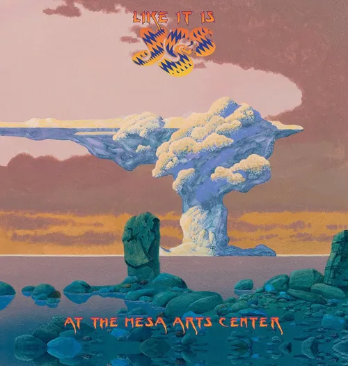 Like It Is: Yes Live At The Mesa Arts Center